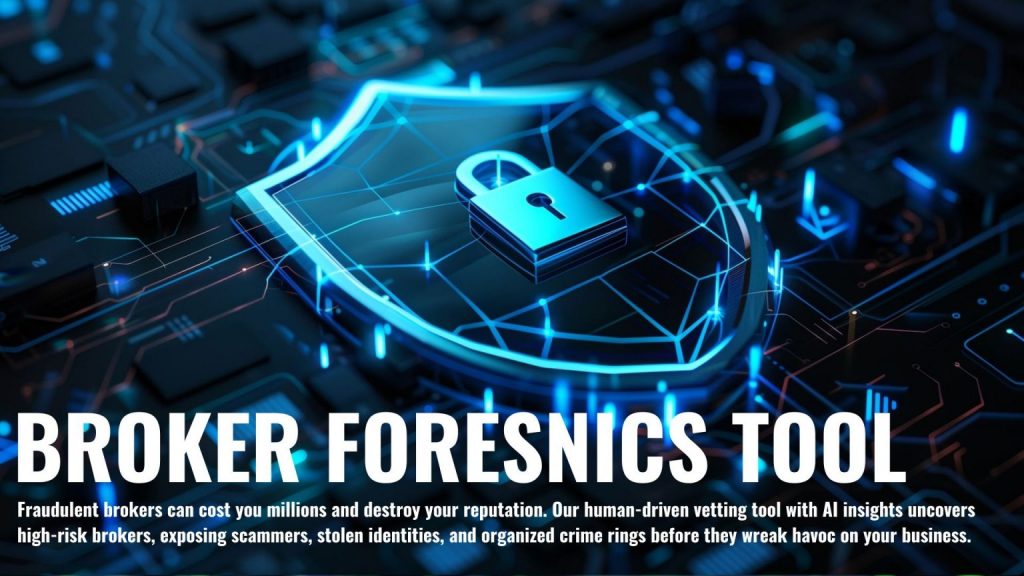 BROKER FORENSICS TOOL